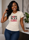 Dope Black Girl Regular & Fitted T-Shirt