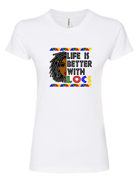 Life Is Better With Locs Regular & Fitted T-Shirt