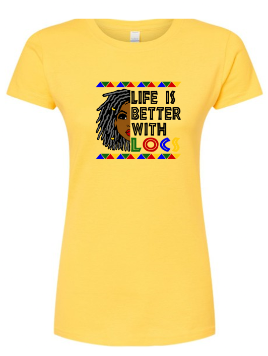 Life Is Better With Locs Regular & Fitted T-Shirt